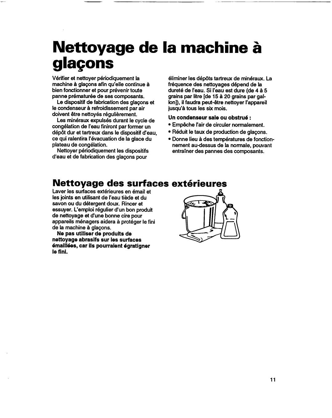 Whirlpool 2180633 Nettovacre de la machine 6 glaGoris, Nettoyage des surfaces exthrieures, Un condenseur sale ou obstru6 