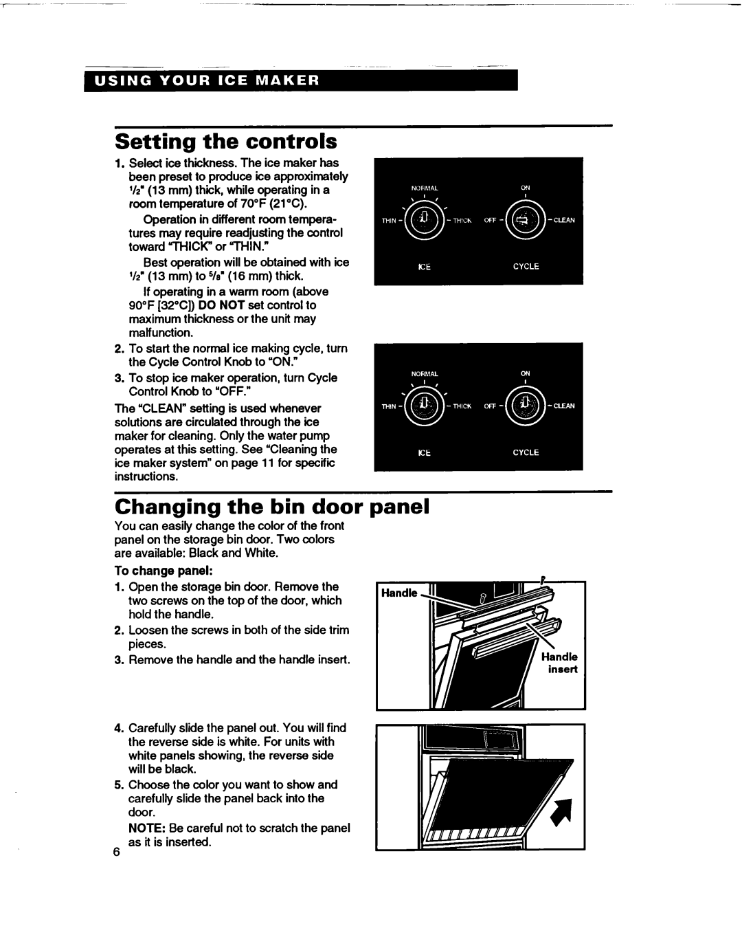 Whirlpool 2180633 warranty Setting the controls, Changing the bin door panel 