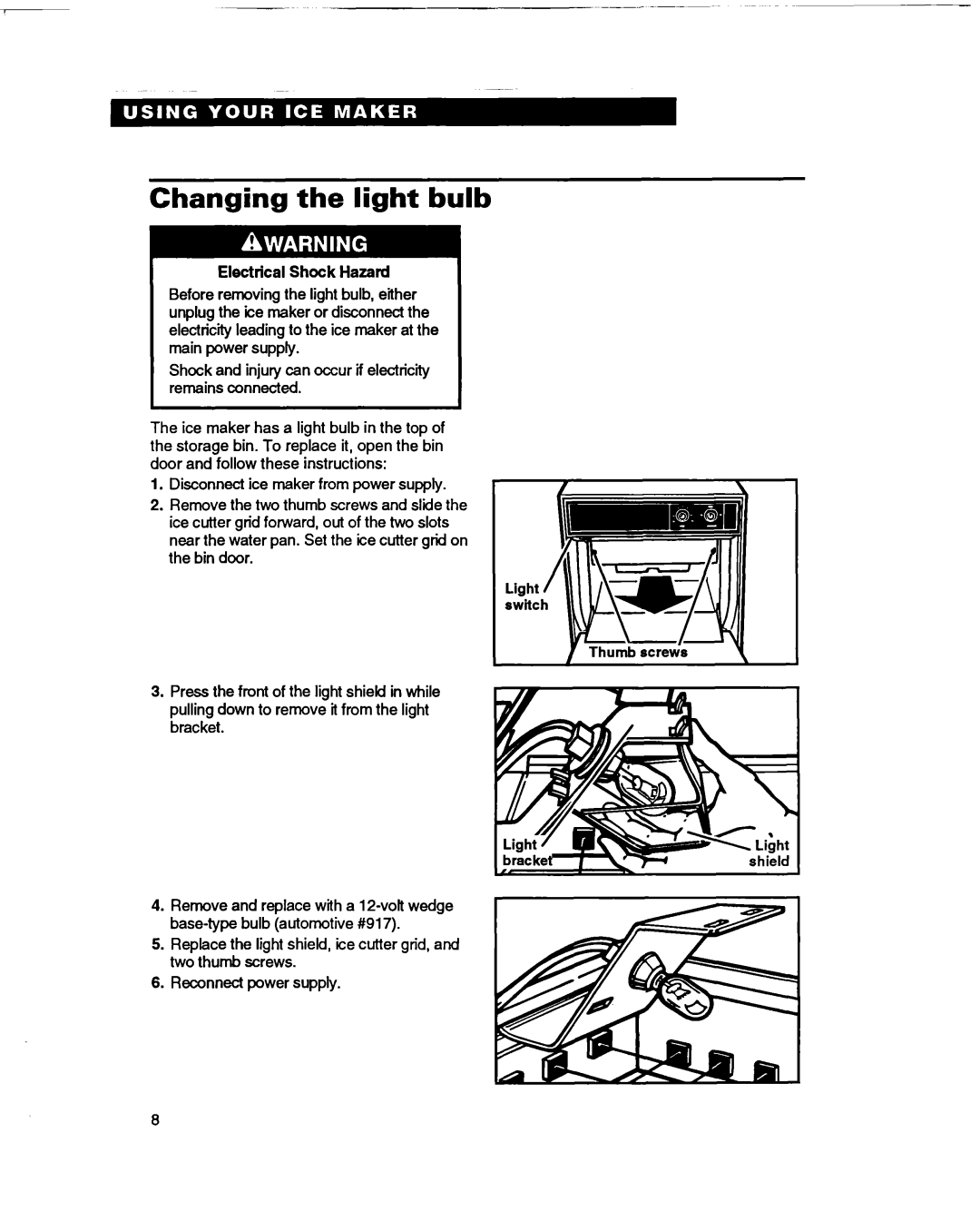 Whirlpool 2180633 warranty Changing the light bulb 