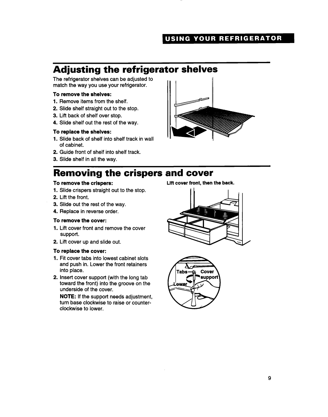 Whirlpool 2183013 warranty Adjusting the refrigerator shelves, Removing the crispers and cover 