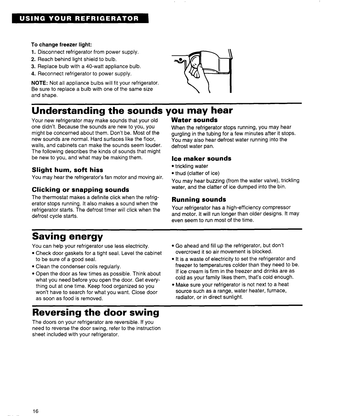 Whirlpool 2184589 warranty Understanding the sounds, You may hear, Saving energy, Reversing the door swing 