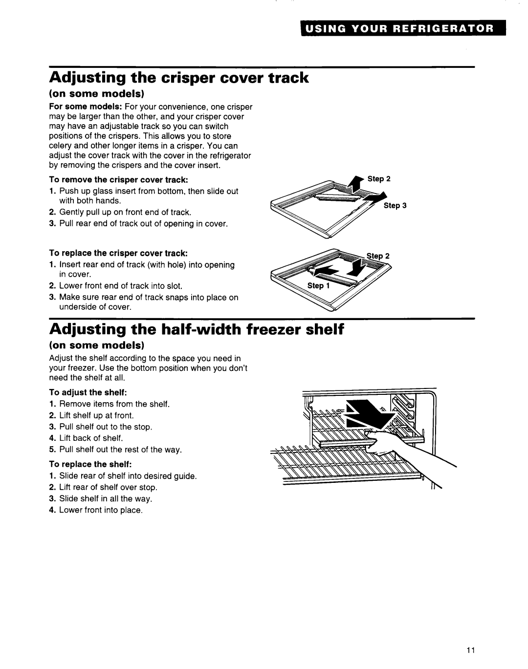 Whirlpool 2184589 warranty Adjusting the crisper cover track, Adjusting the half-widthfreezer shelf 