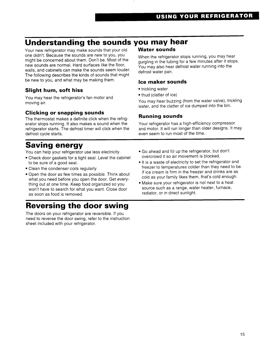 Whirlpool 2184591 warranty Understanding the sounds, You may hear, Saving energy, Reversing the door swing 