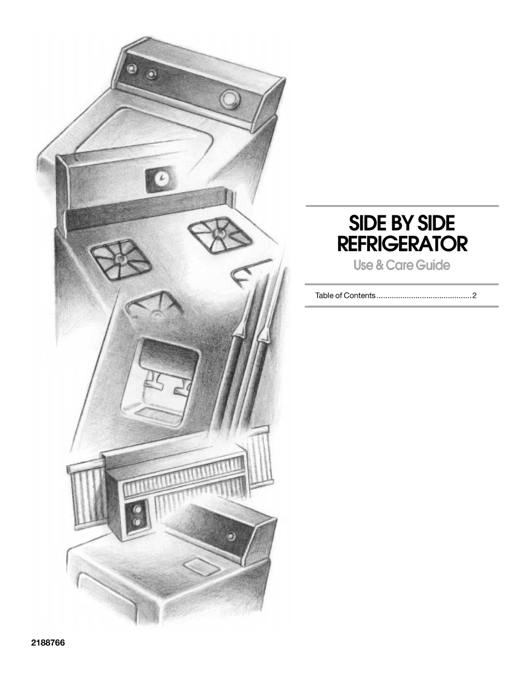 Whirlpool 2188766 manual Side by Side Refrigerator, Use & Care Guide 