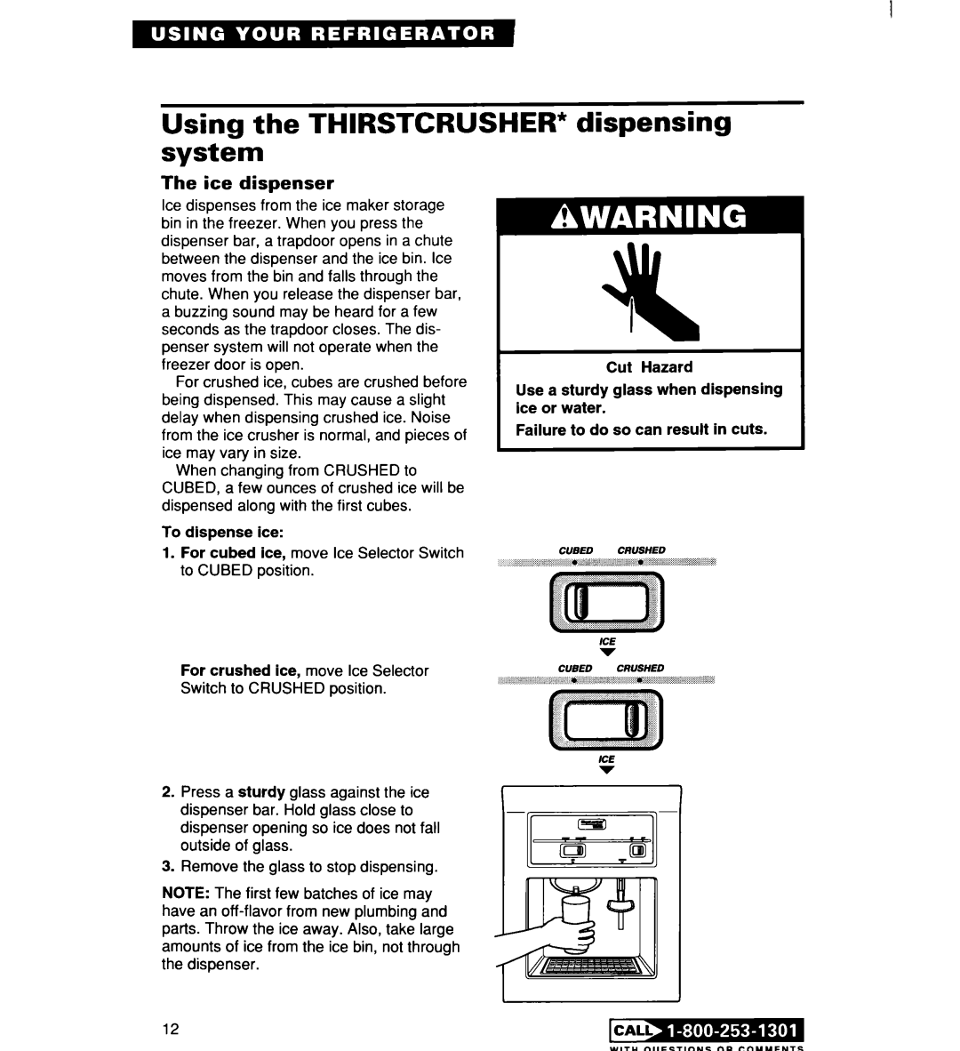 Whirlpool 2194182 warranty Using the THIRSTCRUSHER* dispensing system, Ice dispenser 