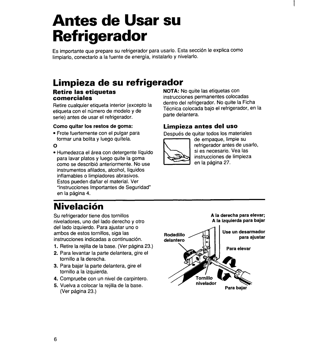 Whirlpool 2194182 warranty Antes de Usar su Ref rigerador, Limpieza de su refrigerador, Nivelacibn, Limpieza antes del uso 