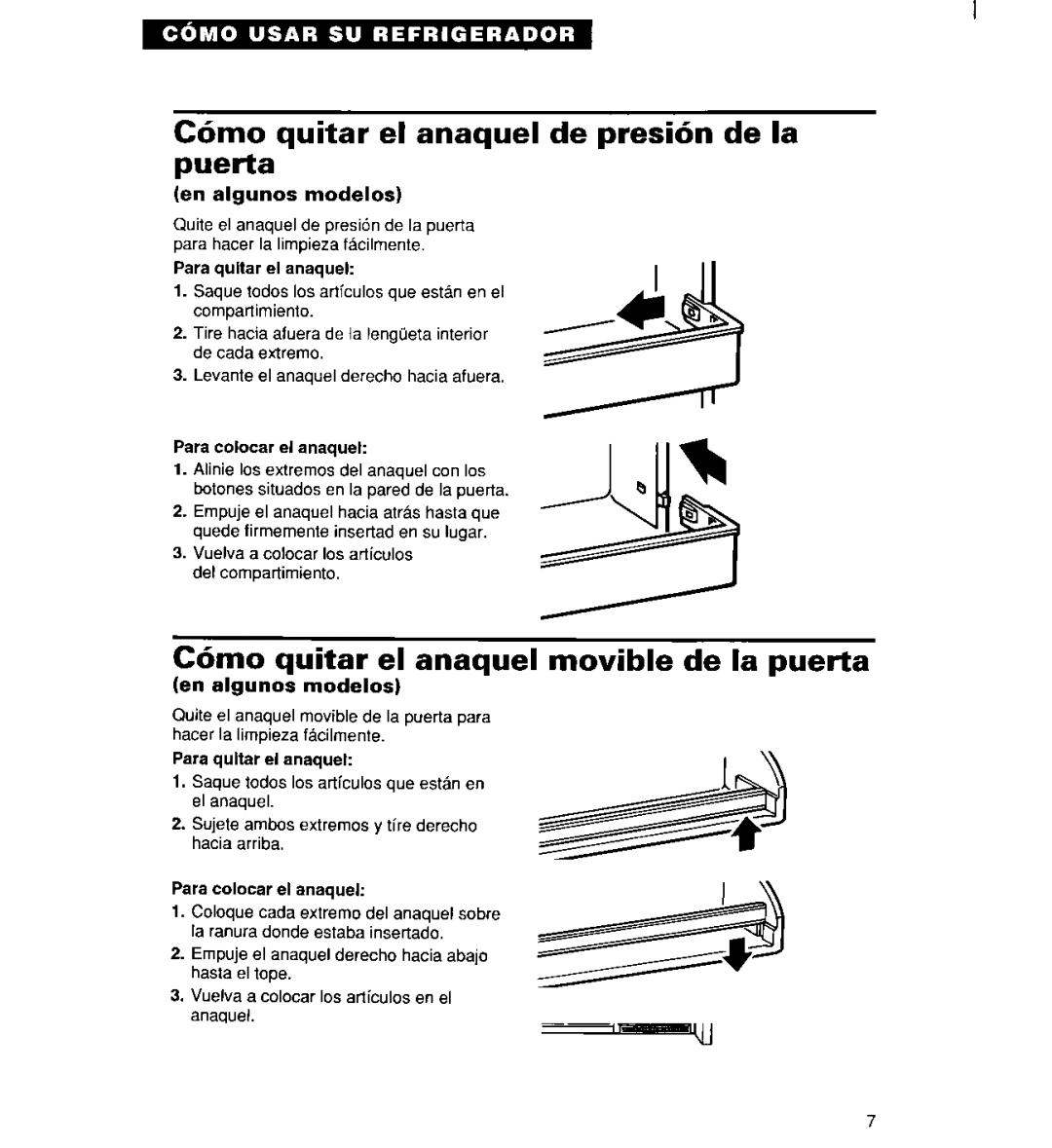 Whirlpool 2194182 warranty C6mo quitar el anaquel de presi6n de la puerta, C6mo quitar el anaquel movible de la puerta 