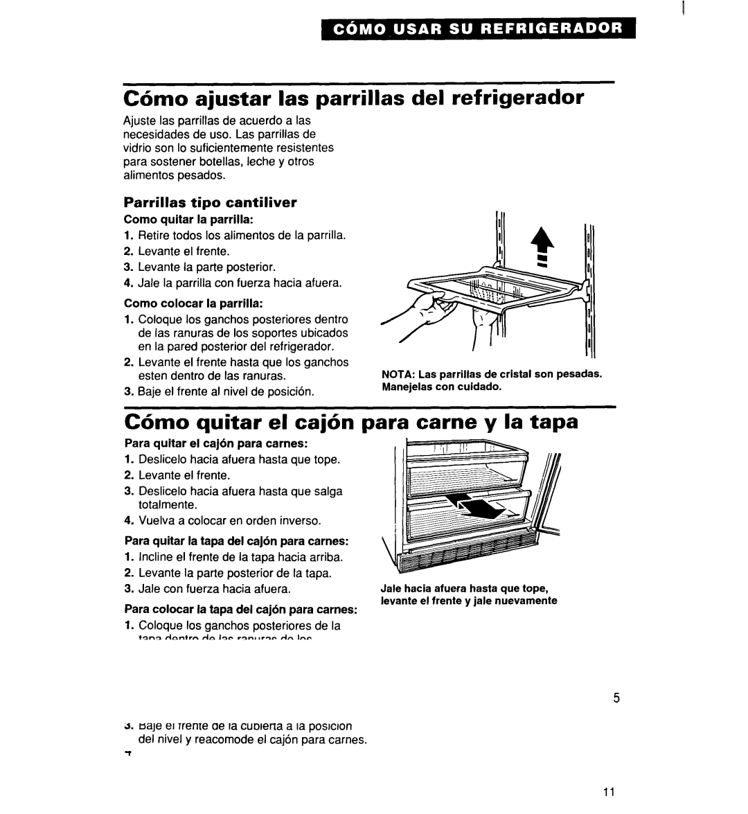 Whirlpool 2194182 warranty C6mo ajustar las parrillas del refrigerador, C6mo quitar el cajh para came y la tapa 