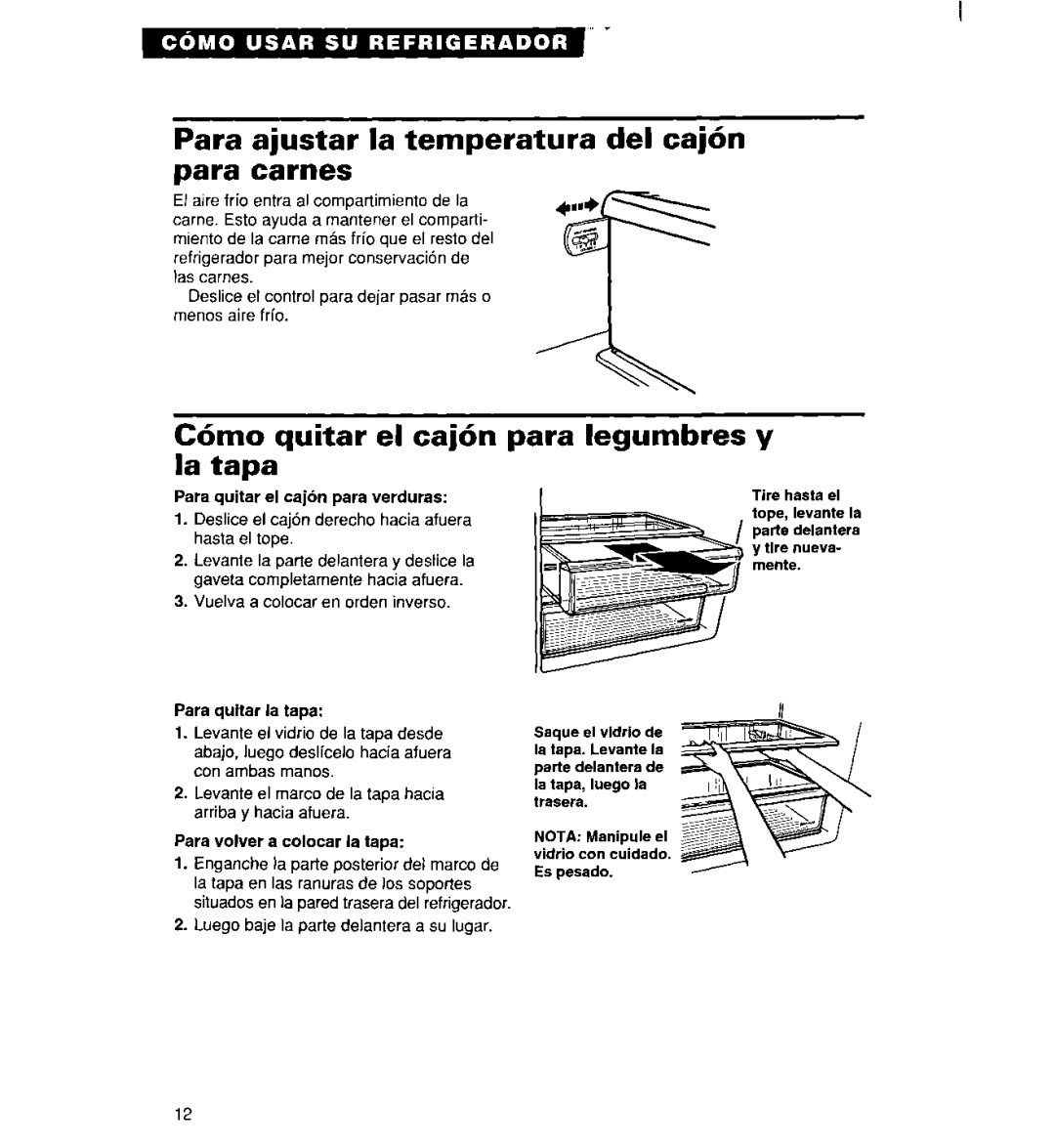 Whirlpool 2194182 warranty Para ajustar la temperatura del caj6n para carnes, C6mo quitar el caj6n para legumbres y la tapa 