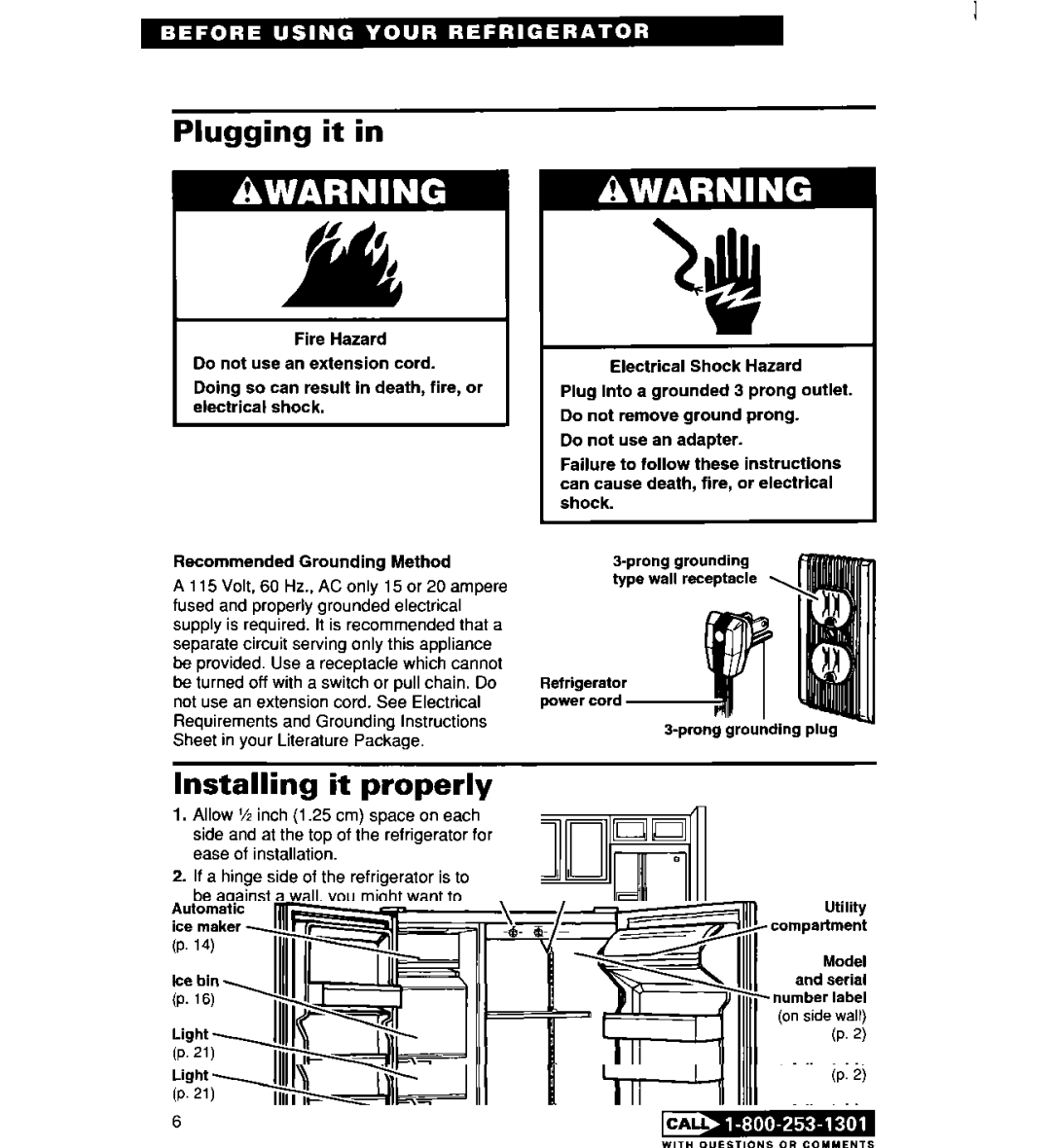 Whirlpool 2194182 warranty Plugging it, Installing it properly 