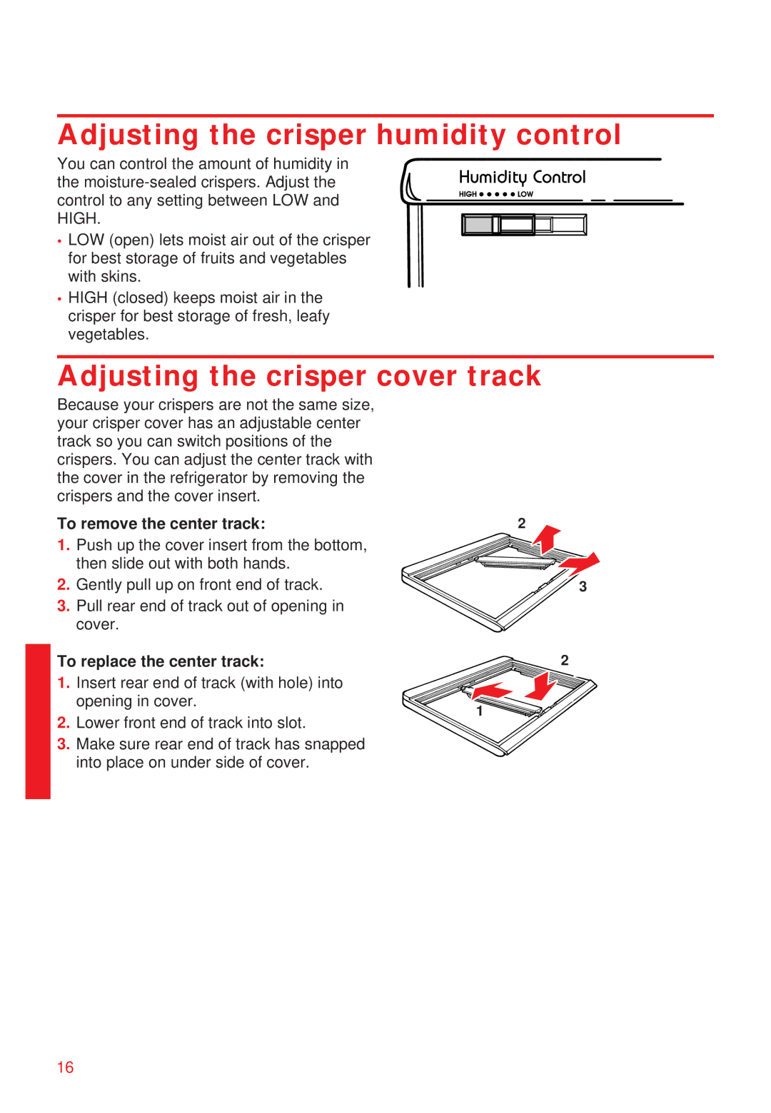 Whirlpool 2195258 Adjusting the crisper humidity control, Adjusting the crisper cover track, To remove the center track 