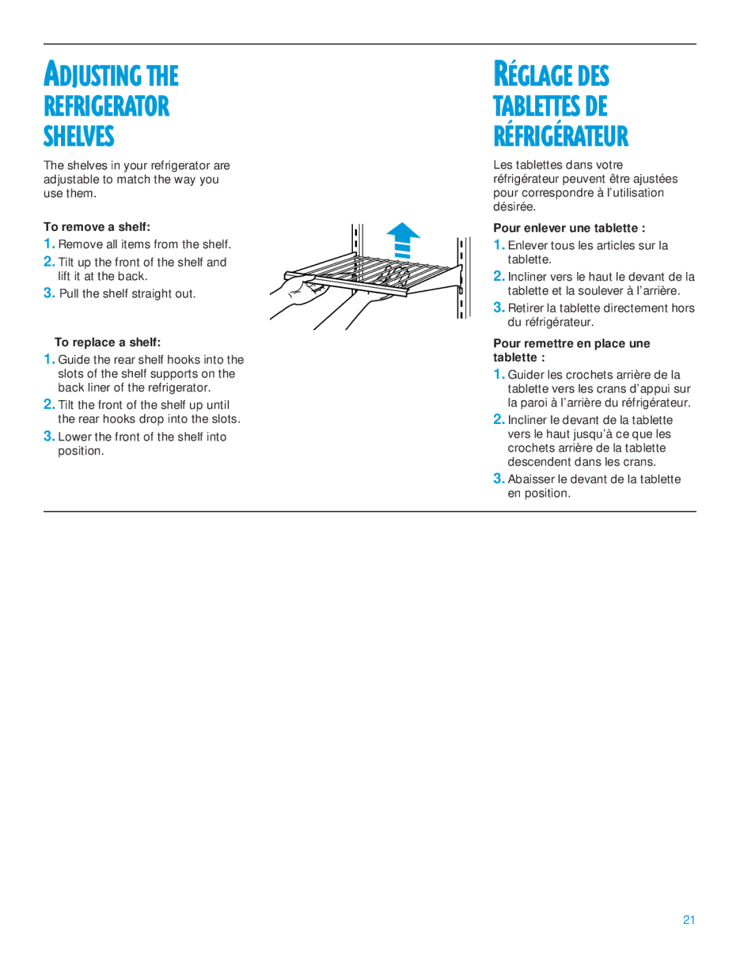 Whirlpool 2195385 manual Adjusting Refrigerator Shelves, To remove a shelf, To replace a shelf, Pour enlever une tablette 