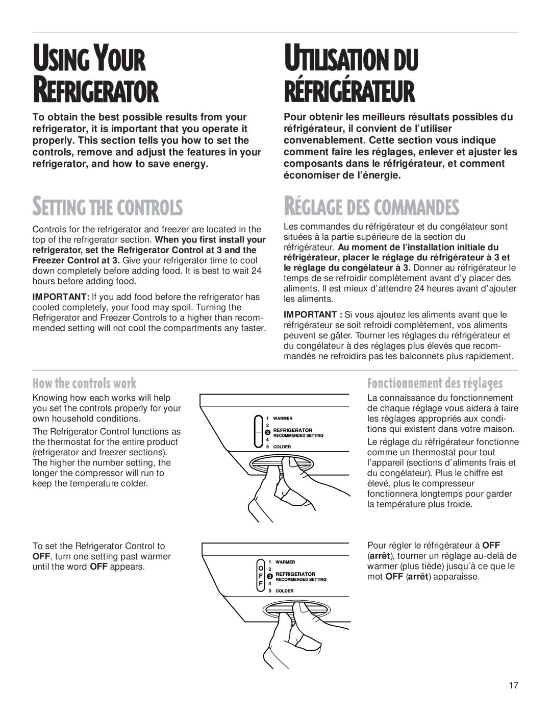 Whirlpool 2199009 manual Using Your, How the controls work 