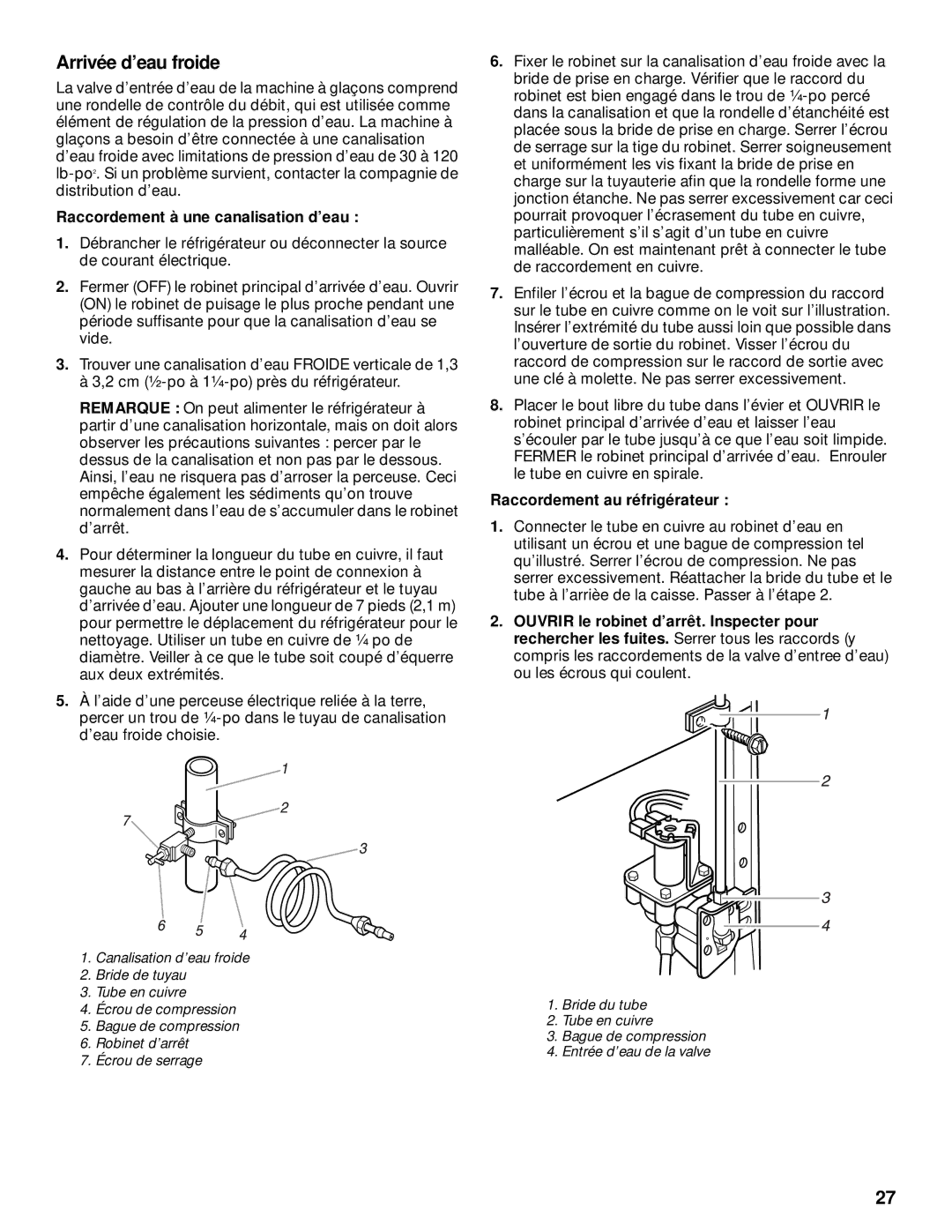 Whirlpool 2199011 manual Arrivée d’eau froide, Raccordement à une canalisation d’eau, Raccordement au réfrigérateur 