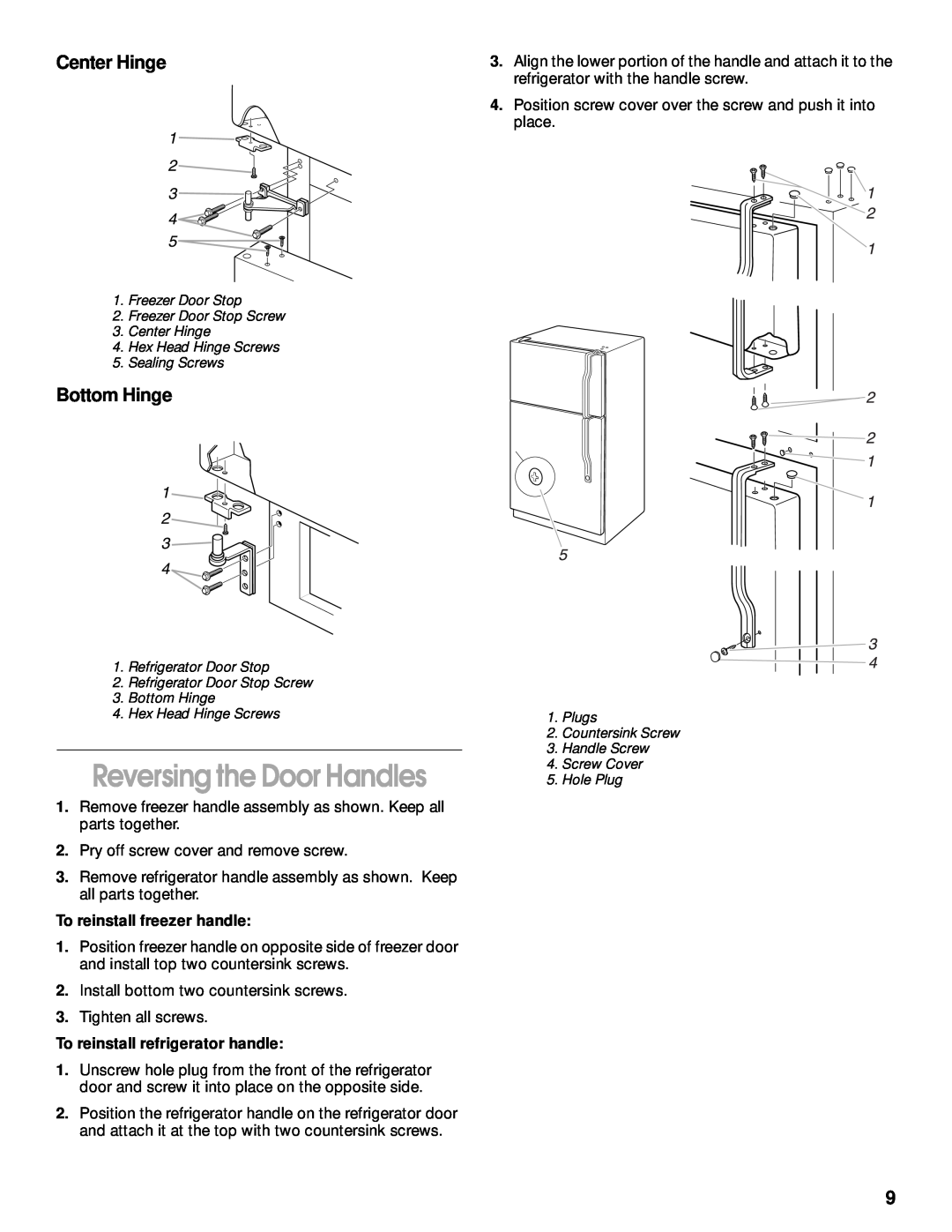 Whirlpool 2199011 manual Reversing the Door Handles, Center Hinge, Bottom Hinge, To reinstall freezer handle 