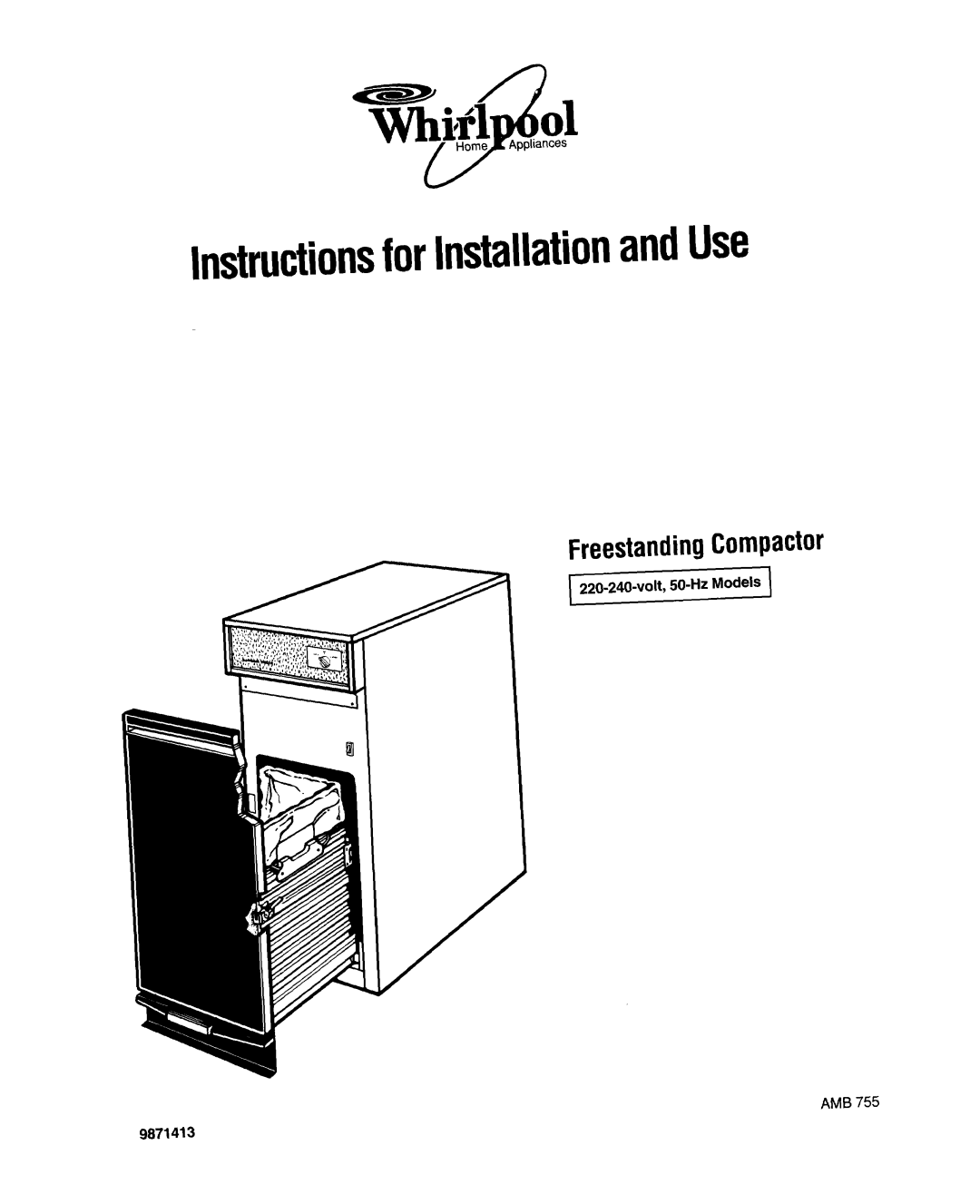Whirlpool 50-Hz Models, 220-240~volt manual InstructionsforInstallationandUse, FreestandingCompactor 