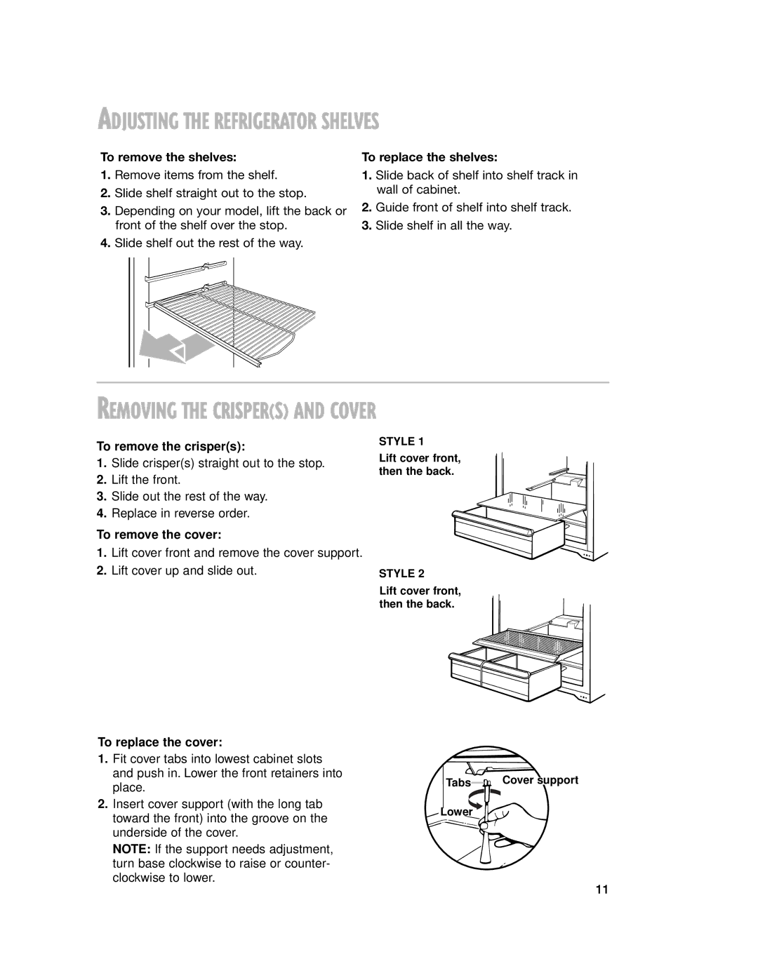 Whirlpool 2201959 manual To remove the shelves, To replace the shelves, To remove the crispers, To remove the cover 