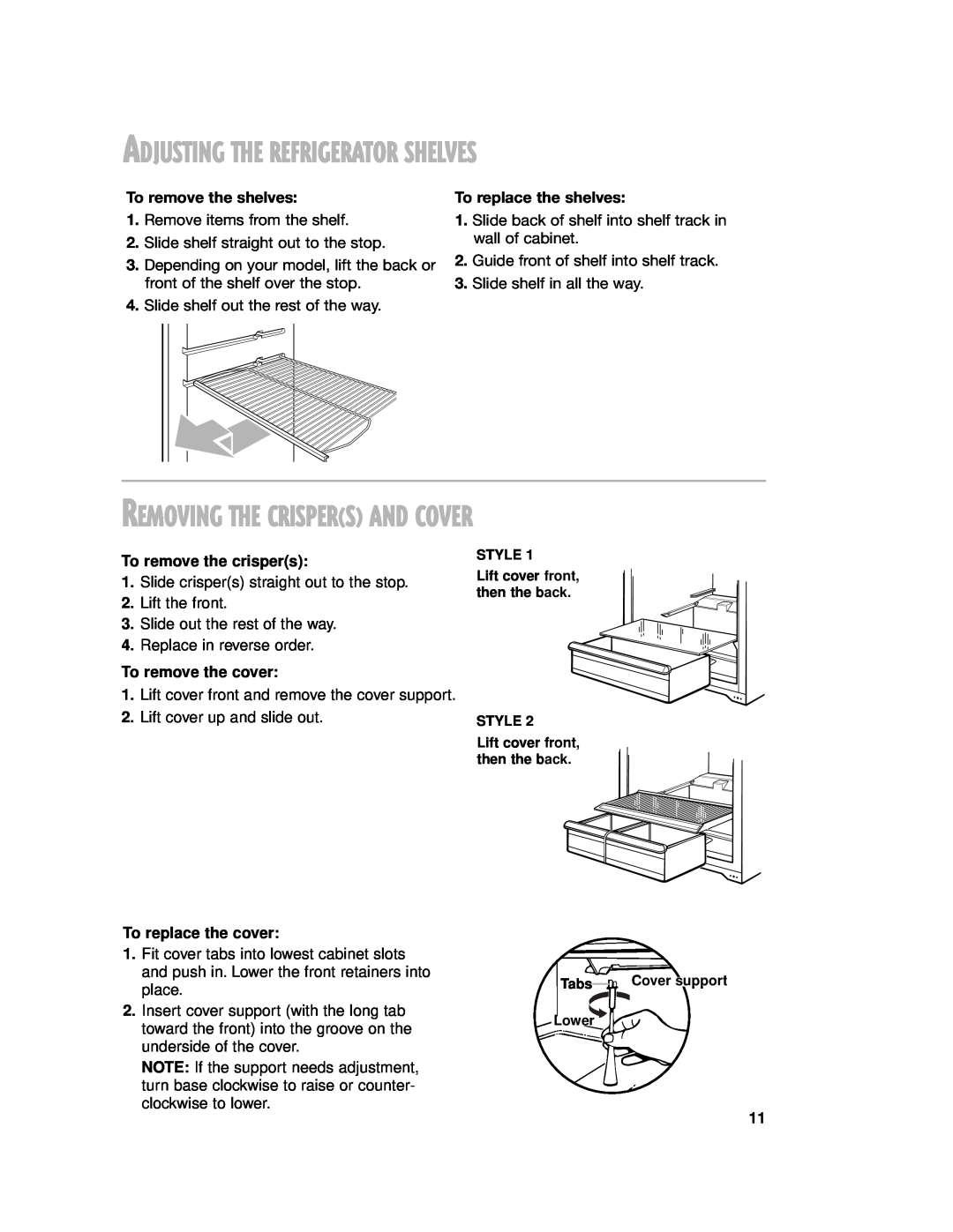 Whirlpool 2201959 manual To remove the shelves, To replace the shelves, Removing The Crispers And Cover 