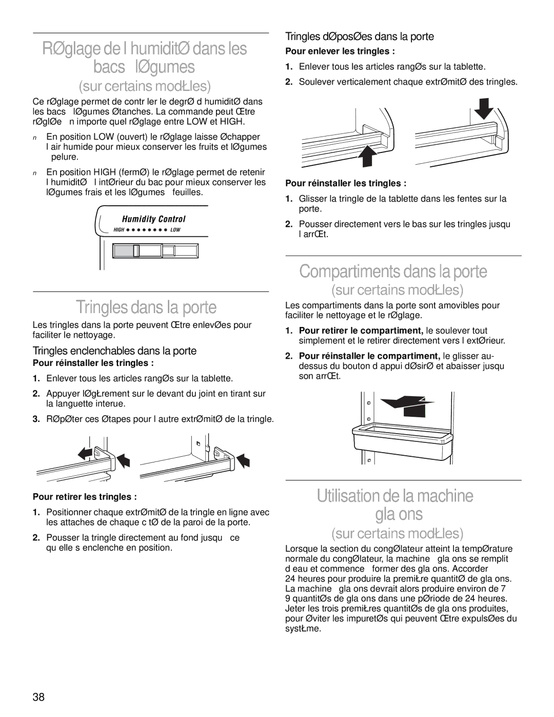 Whirlpool 2204658 Bacs à légumes, Tringles dans la porte, Compartiments dans la porte, Utilisation de la machine Glaçons 