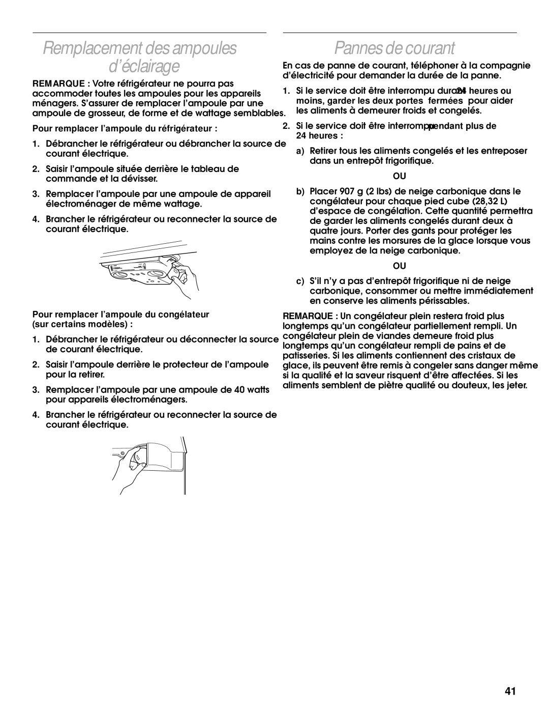 Whirlpool 2204658 manual ’éclairage, Pannes de courant, Pour remplacer l’ampoule du réfrigérateur, Heures 