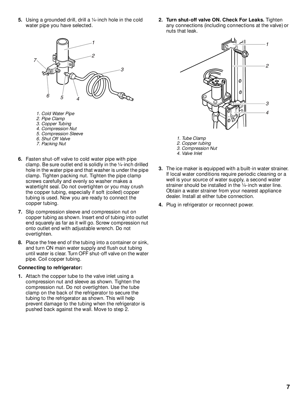 Whirlpool 2204658 manual Turn shut-off valve ON. Check For Leaks. Tighten, Connecting to refrigerator 