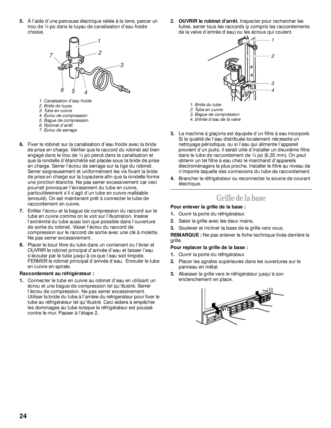 Whirlpool 2205266 manual Grille de la base, Raccordement au réfrigérateur, Pour enlever la grille de la base 