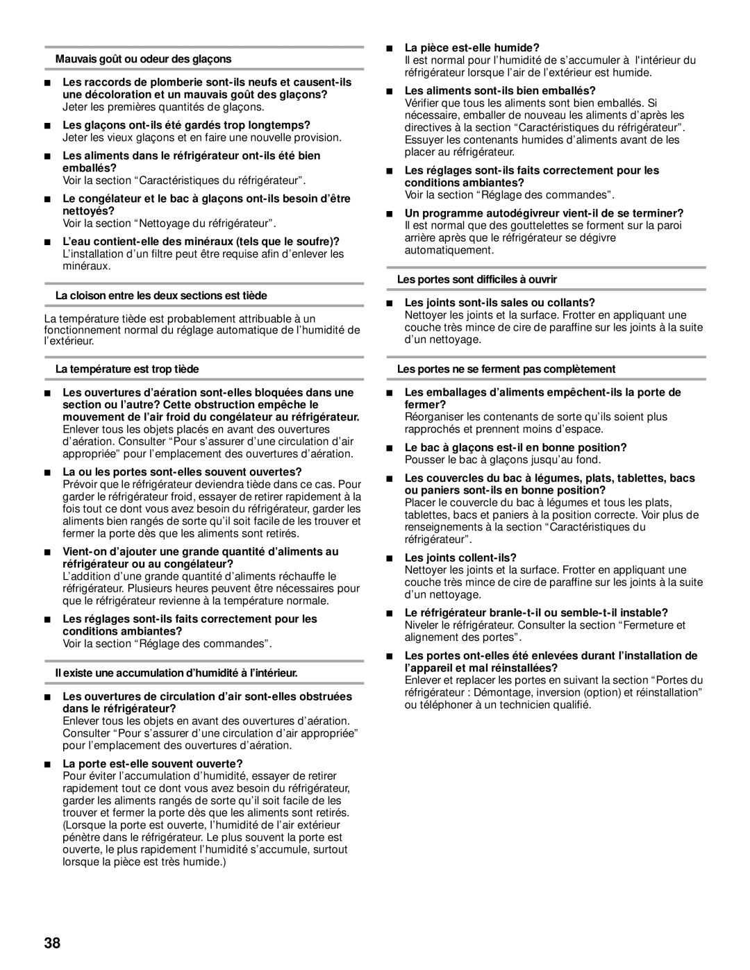 Whirlpool 2205266 La porte est-elle souvent ouverte?, La pièce est-elle humide?, Les aliments sont-ils bien emballés? 