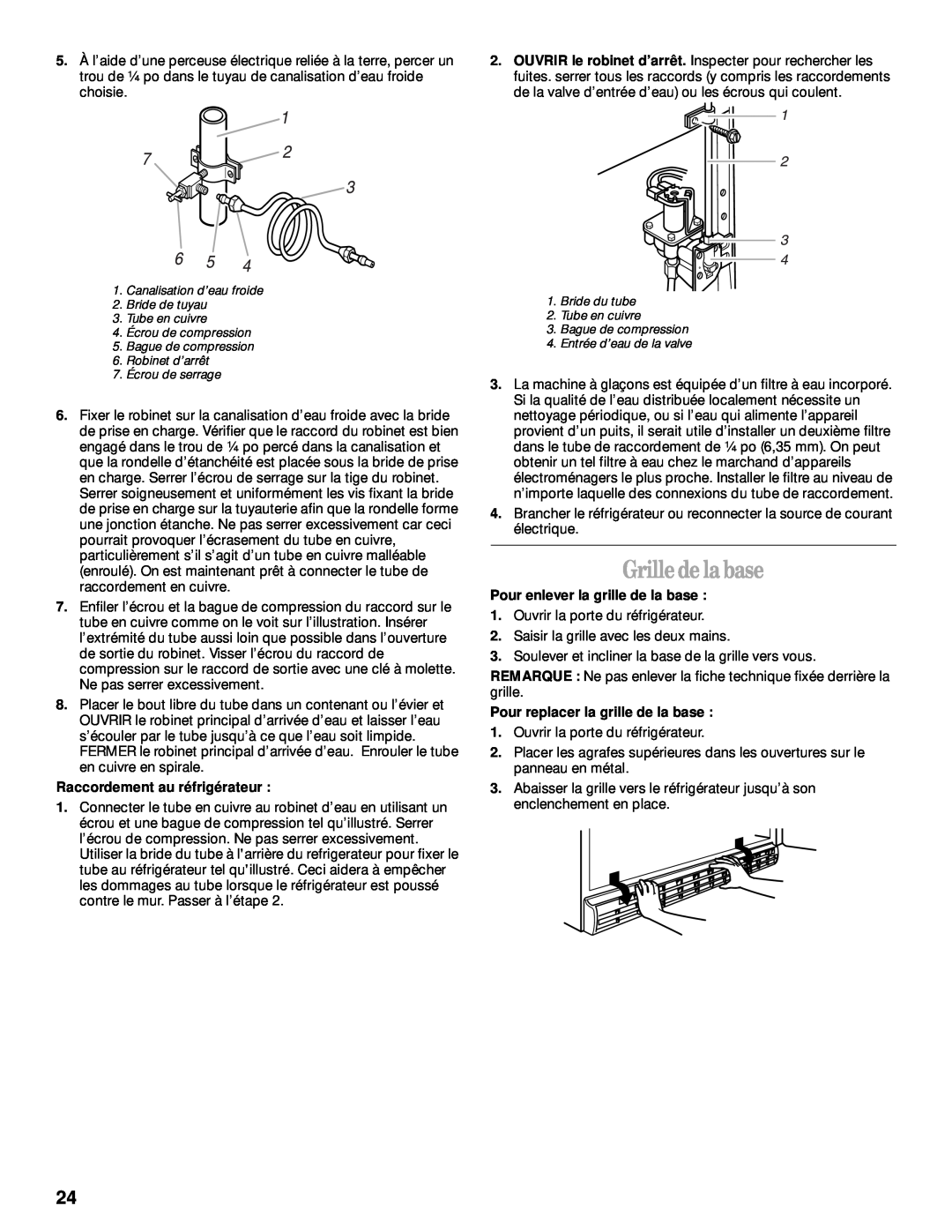 Whirlpool 2205266 manual Grille de la base, Raccordement au réfrigérateur, Pour enlever la grille de la base 