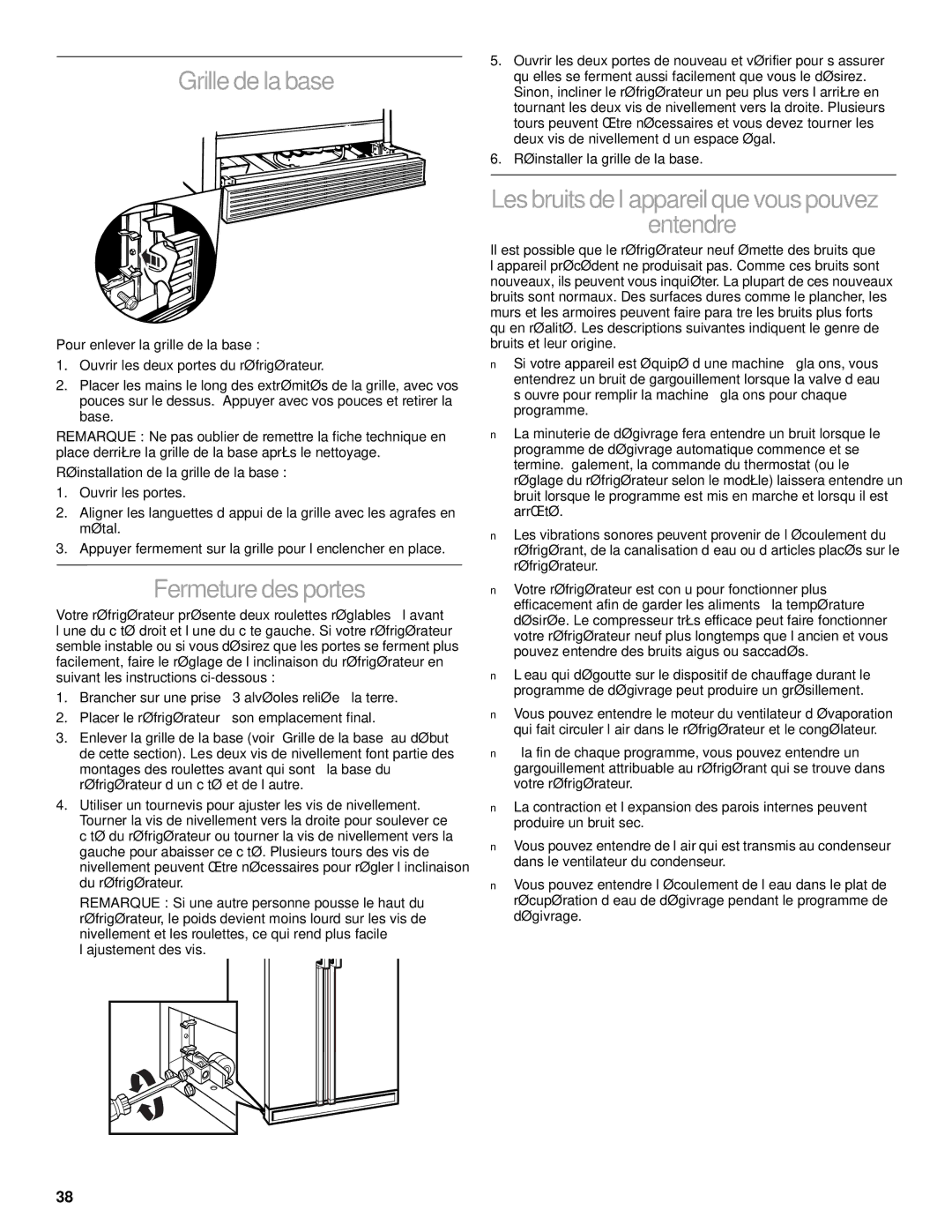 Whirlpool 2206106 manual Grille de la base, Fermeture des portes, Lesbruitsdel’appareilquevouspouvez Entendre 