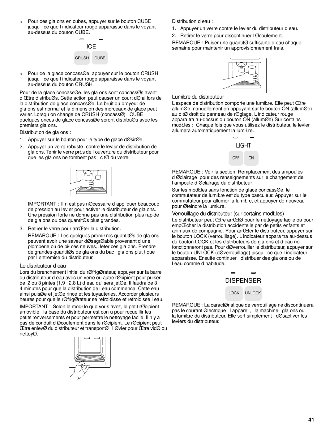 Whirlpool 2206106 manual Le distributeur d’eau, Lumière du distributeur, Verrouillage du distributeur sur certains modèles 