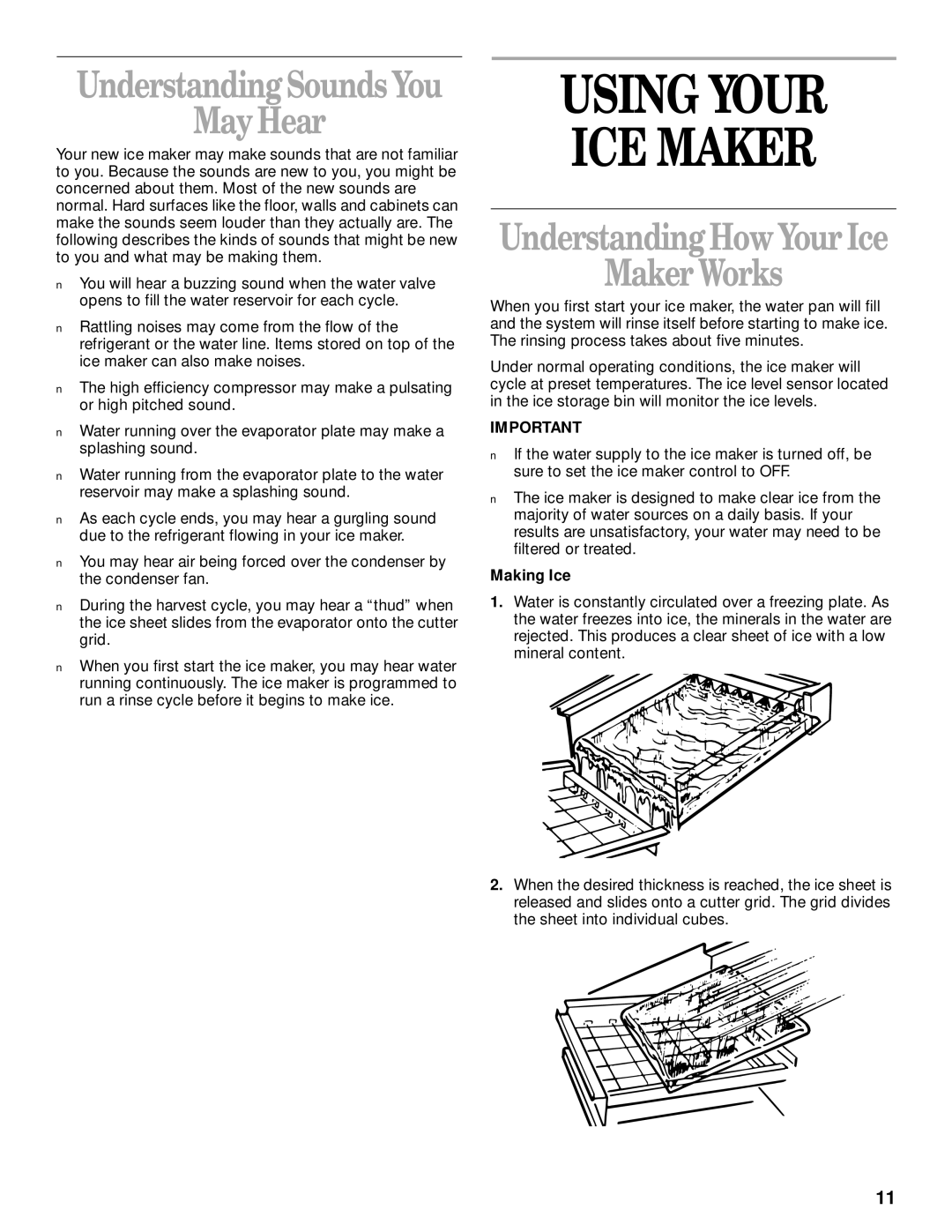 Whirlpool 2208357 manual Using Your ICE Maker, MayHear, UnderstandingHowYour Ice Maker Works, Making Ice 