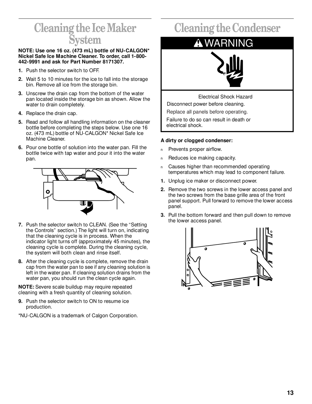 Whirlpool 2208357 manual Cleaning the Ice Maker System, Cleaning the Condenser 