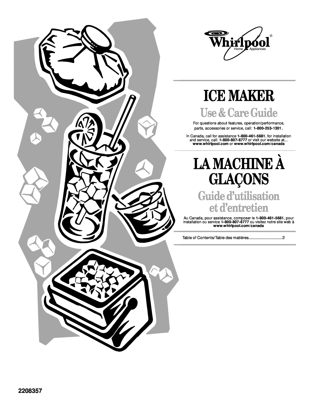 Whirlpool 2208357 manual Ice Maker, La Machine À Glaçons, Use &CareGuide, Guide d’utilisation et d’entretien 