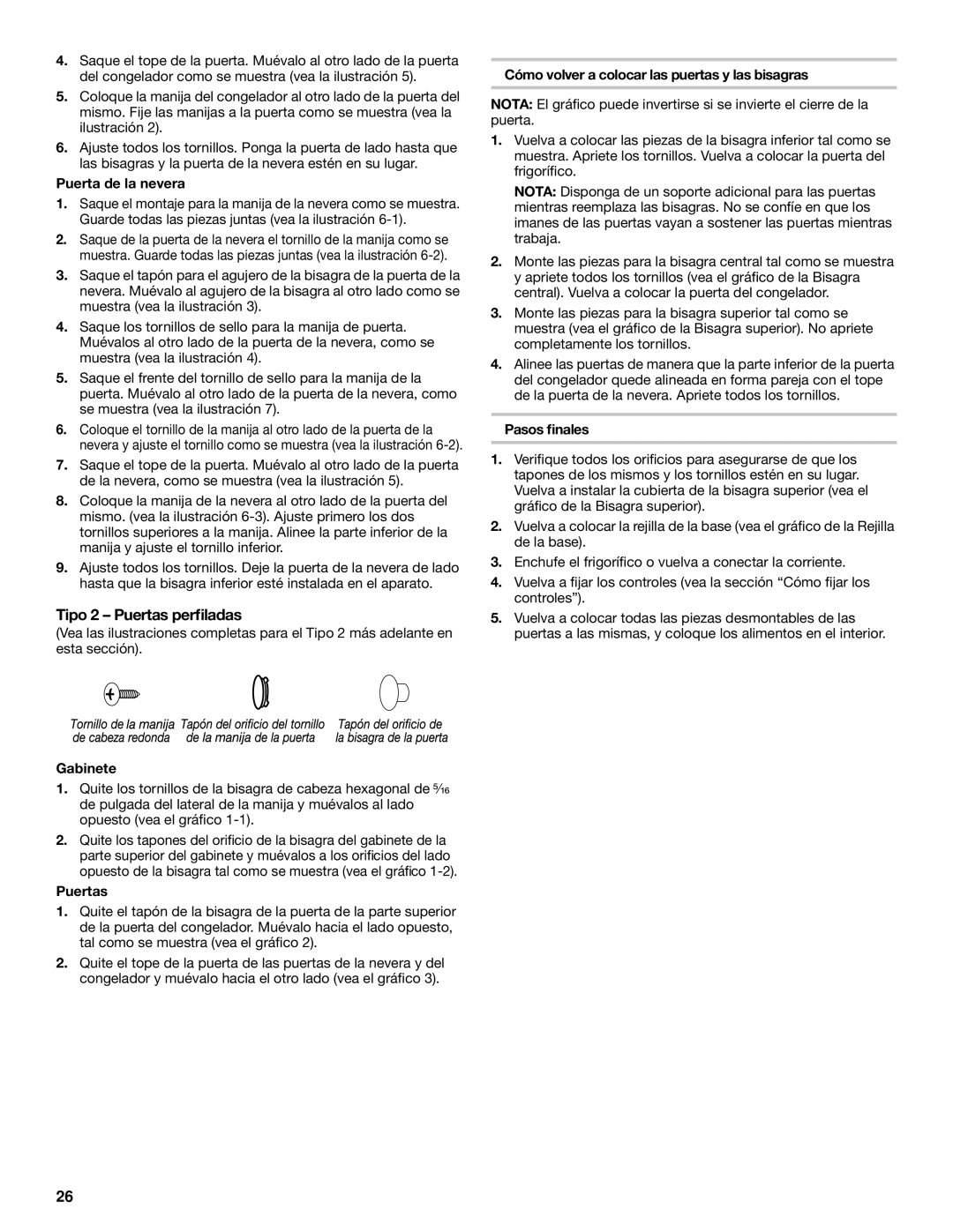 Whirlpool 2218585 manual Tipo 2 Puertas perﬁladas, Puerta de la nevera, Cómo volver a colocar las puertas y las bisagras 