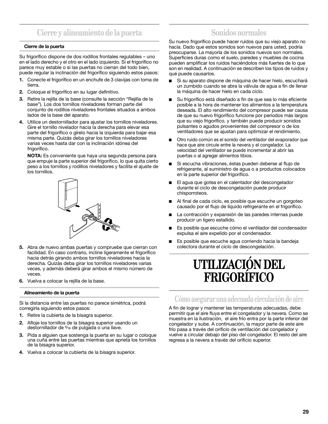 Whirlpool 2218585 Utilización DEL Frigorífico, Cierre y alineamiento de la puerta, Sonidos normales, Cierre de la puerta 