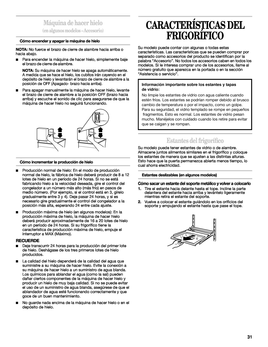 Whirlpool 2218585 manual Frigorífico, Características Del, Máquina de hacer hielo, Estantes del frigoríﬁco, Recuerde 