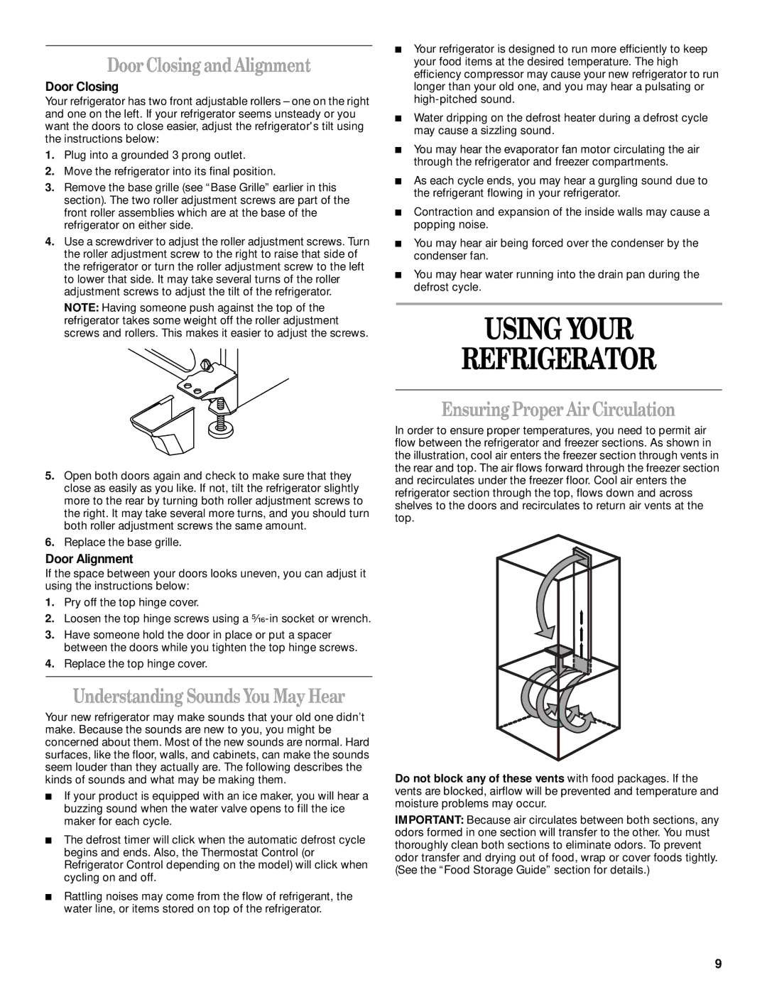 Whirlpool 2300253 manual Using Your Refrigerator, Door Closing and Alignment, Understanding Sounds You May Hear 