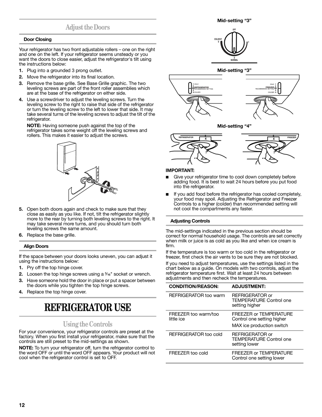 Whirlpool 2302309 warranty Refrigerator USE, AdjusttheDoors, UsingtheControls, CONDITION/REASON Adjustment 