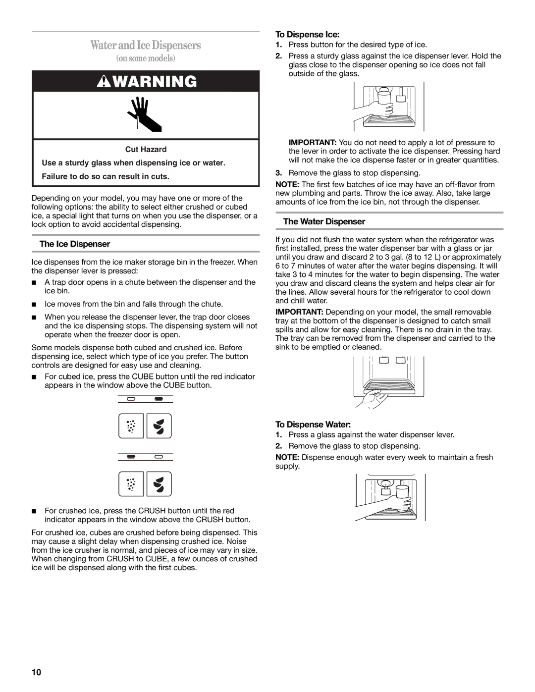 Whirlpool 2308045 manual WaterandIceDispensers, Ice Dispenser, To Dispense Ice, Water Dispenser, To Dispense Water 