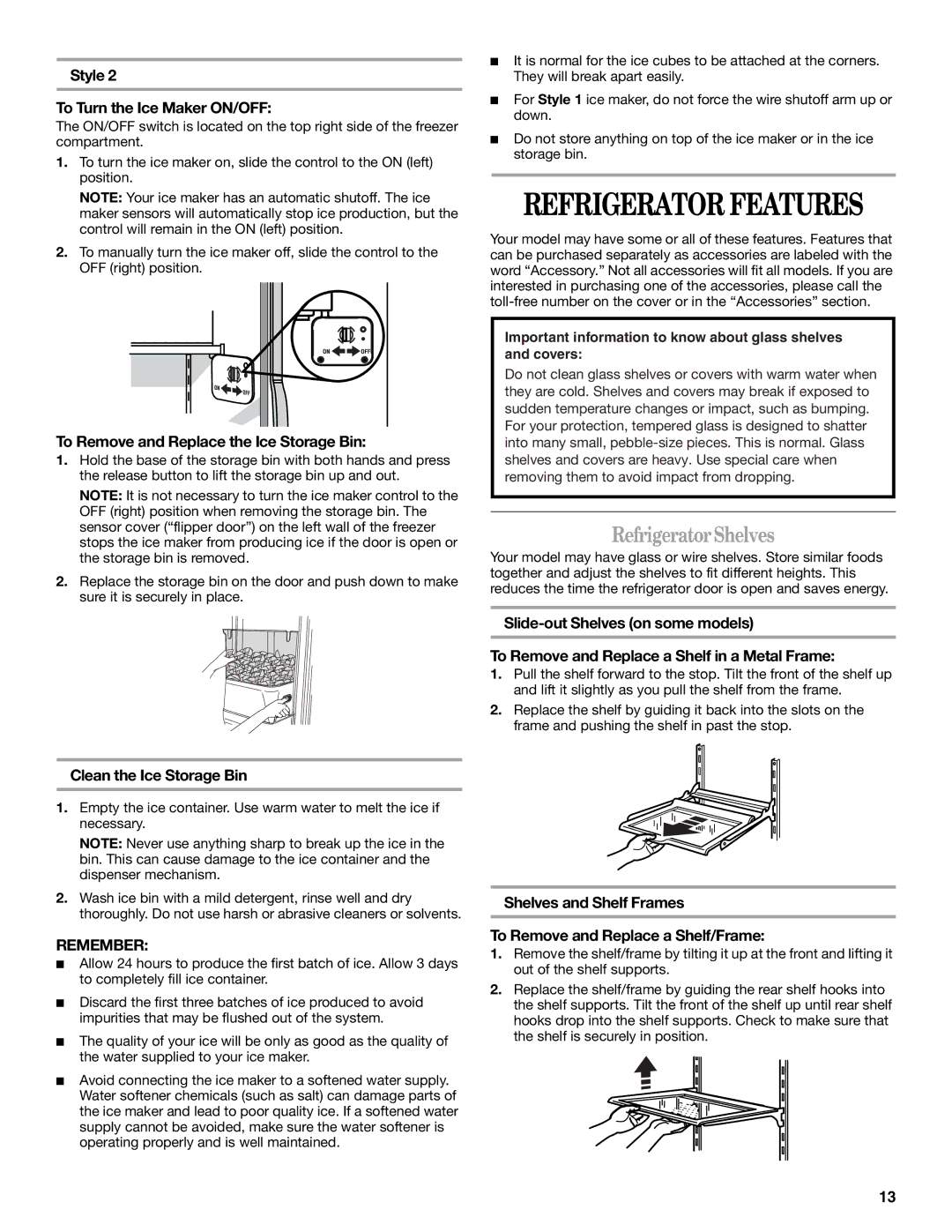 Whirlpool 2308045 manual RefrigeratorShelves, To Remove and Replace the Ice Storage Bin, Clean the Ice Storage Bin 