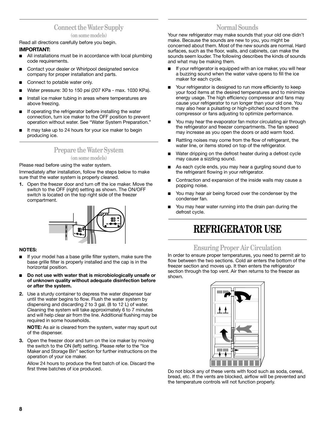 Whirlpool 2308045 manual Refrigerator USE, ConnecttheWaterSupply, PreparetheWaterSystem, NormalSounds 