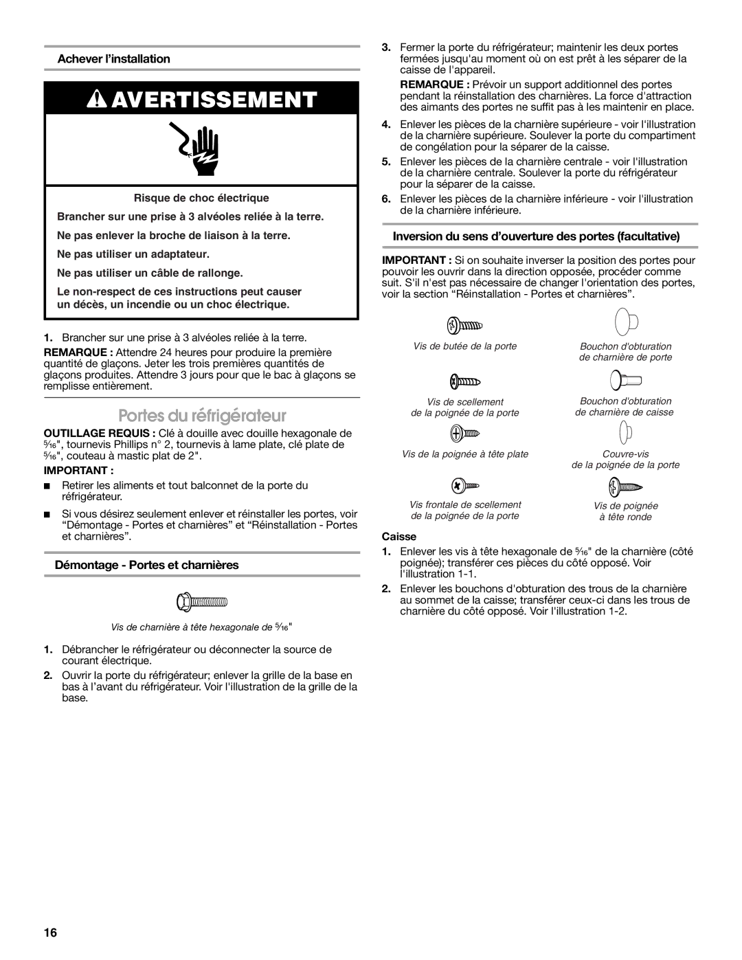 Whirlpool 2314463 warranty Portes du réfrigérateur, Achever l’installation, Démontage Portes et charnières, Caisse 