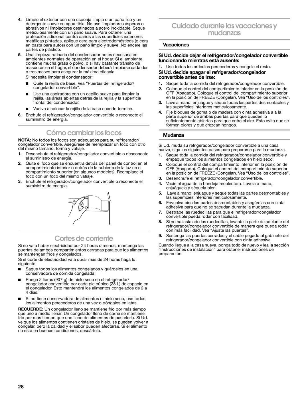 Whirlpool 2314466 manual Cómo cambiar los focos, Cortes de corriente, Cuidado durante las vacaciones y Mudanzas 