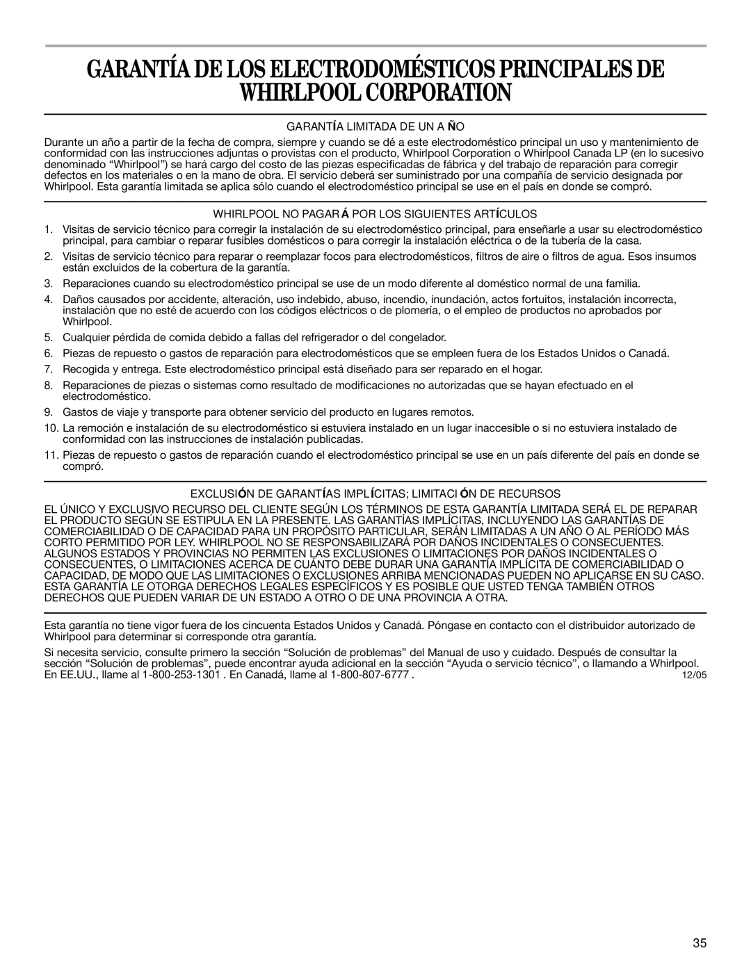 Whirlpool 2314473B Whirlpool Corporation, Garantía Limitada DE UN AÑO, Whirlpool no Pagará POR LOS Siguientes Artículos 