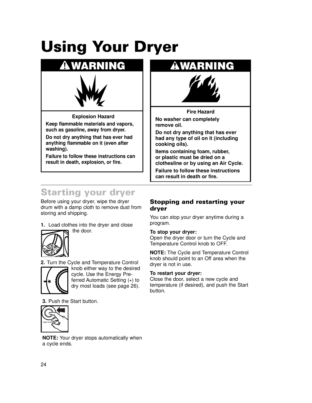 Whirlpool 240-volt installation instructions Using Your Dryer, Starting your dryer, Stopping and restarting your dryer 