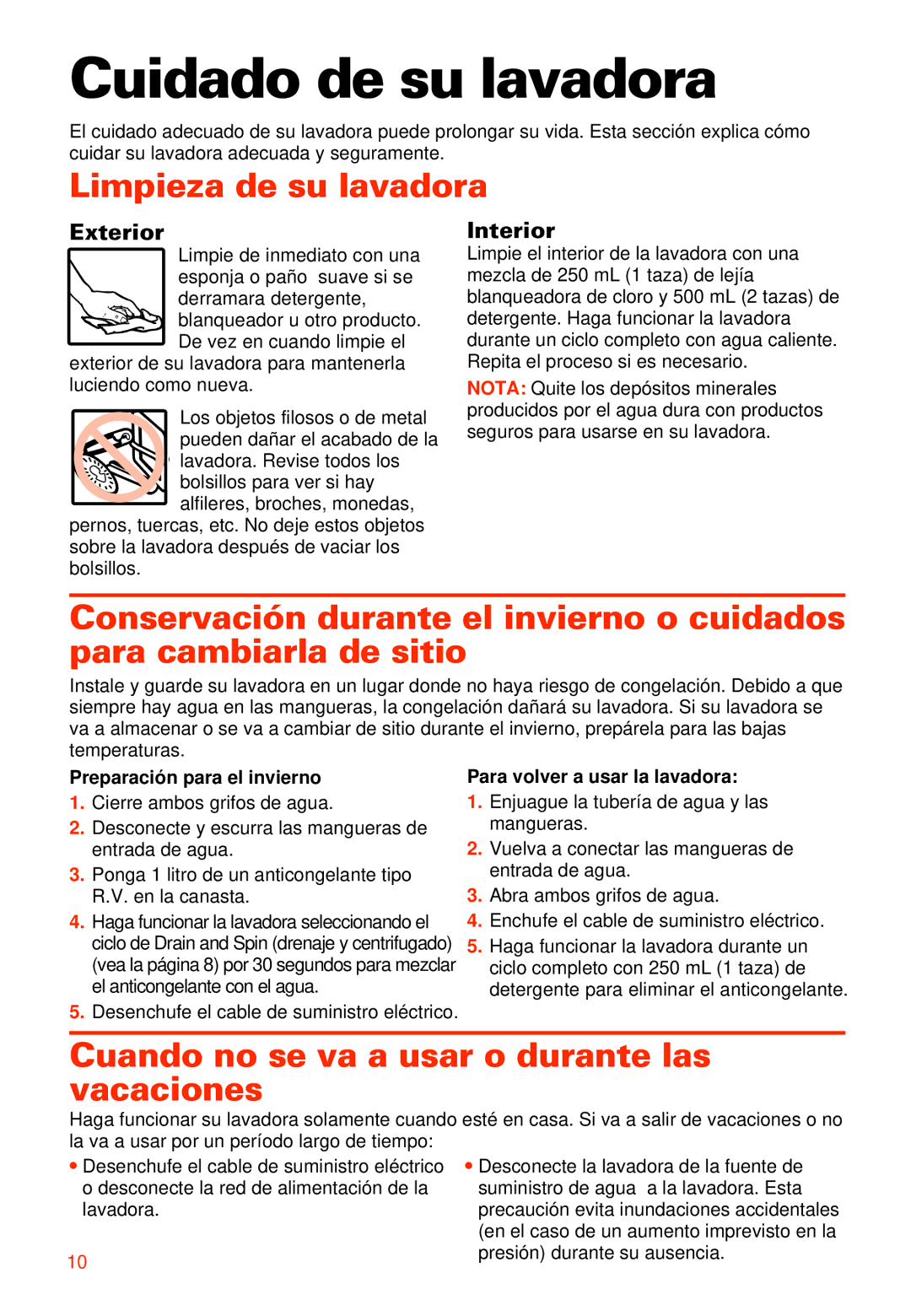 Whirlpool 2LSR5233BN0 Cuidado de su lavadora, Limpieza de su lavadora, Cuando no se va a usar o durante las vacaciones 