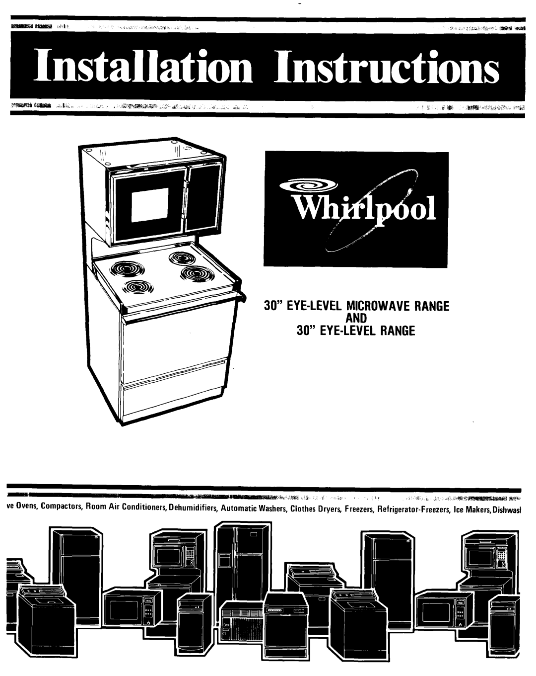 Whirlpool 30 eye-level range manual EYE-LEVEL&ROWAVE Range EYE-LEVELRANGE 