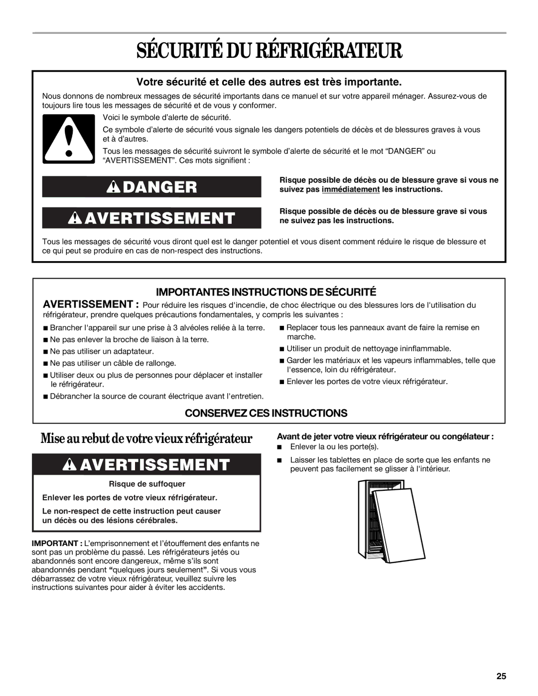 Whirlpool 326031822 manual Sécurité DU Réfrigérateur, Avant de jeter votre vieux réfrigérateur ou congélateur 