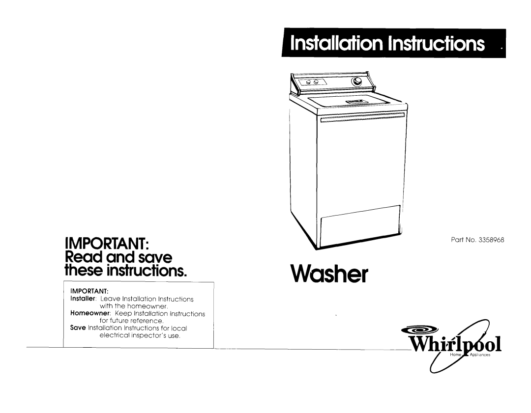 Whirlpool 3358968 installation instructions Washer, IMPORTANT Read and save these instructions 