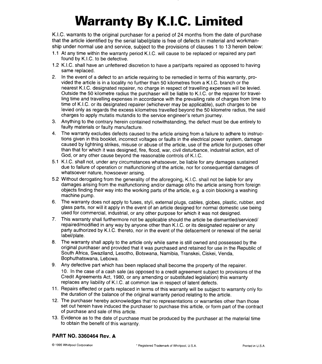 Whirlpool 3360464 warranty Warranty By K.I.C. Limited 